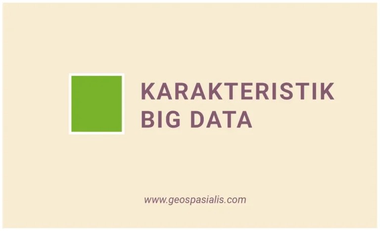 karakteristik big data yaitu