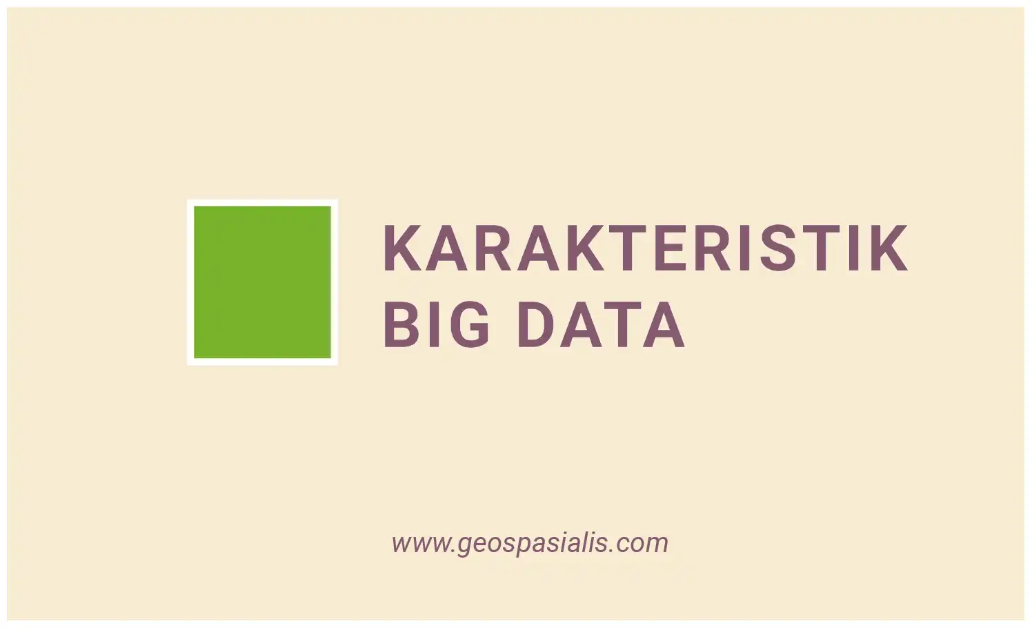 karakteristik big data yaitu