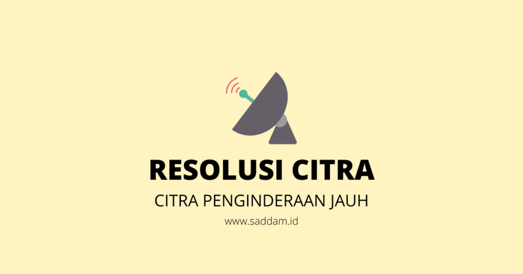 resolusi citra peginderaan jauh